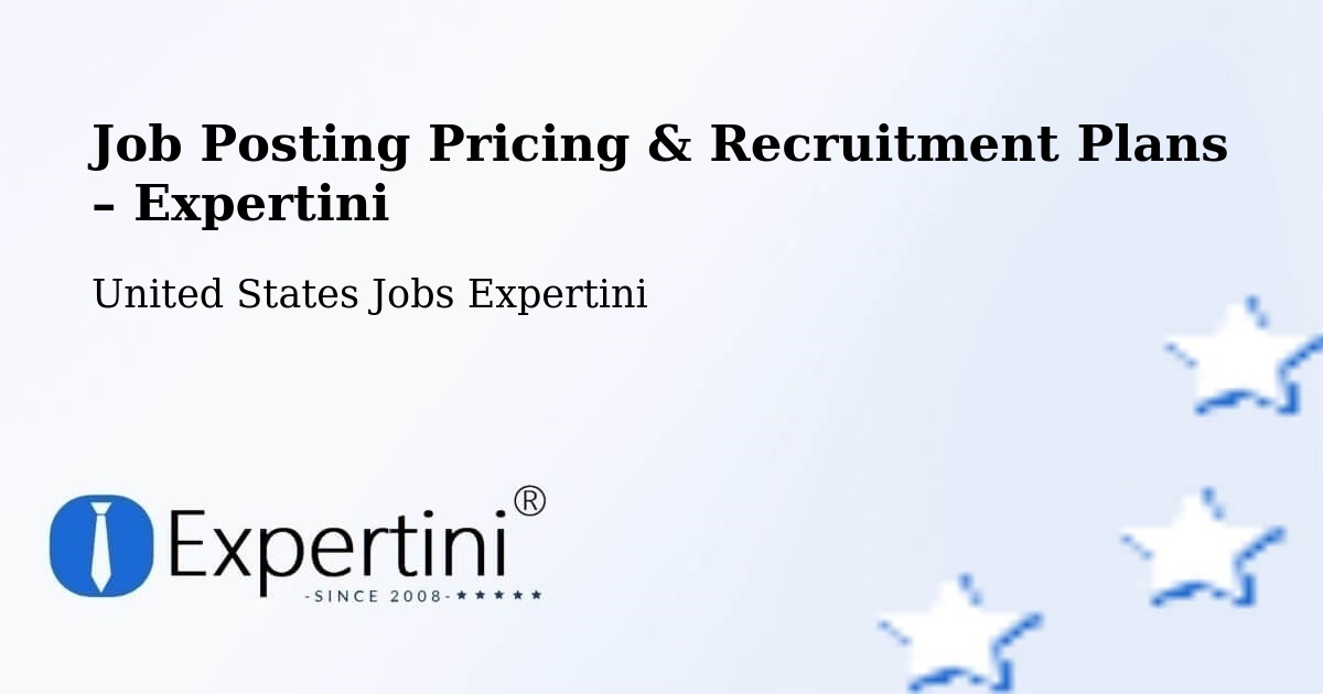 Job Posting Pricing & Recruitment Plans – Florence - Florence, United States Jobs Expertini